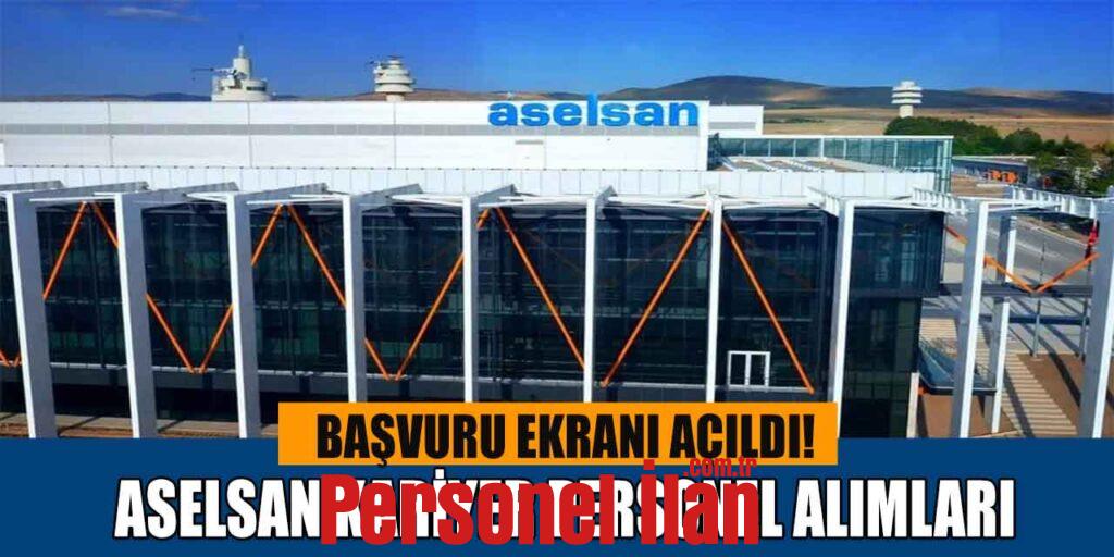 Aselsan Kariyer Personel Alımı Online Başvuru Ekranı Açıldı