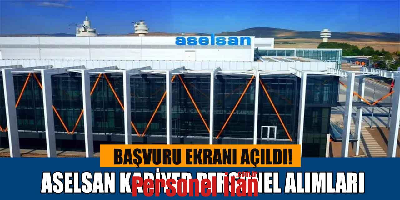 Aselsan Kariyer Personel Alımı Online Başvuru Ekranı Açıldı