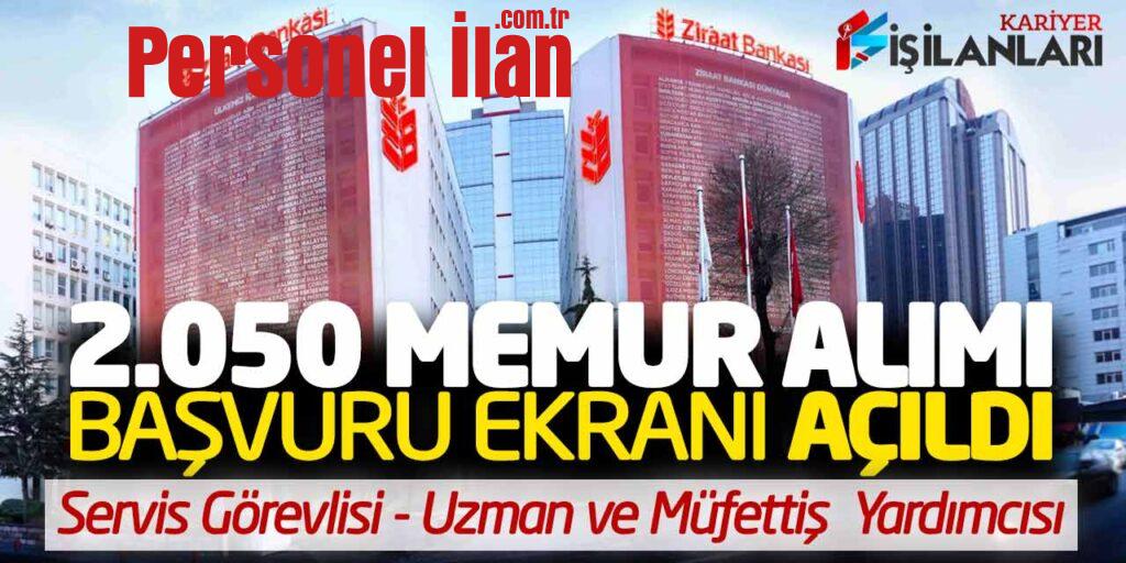 Ziraat Bankası 2 Bin 50 Memur Alımı Başvuru Ekranı Açıldı (KPSS Şartsız)