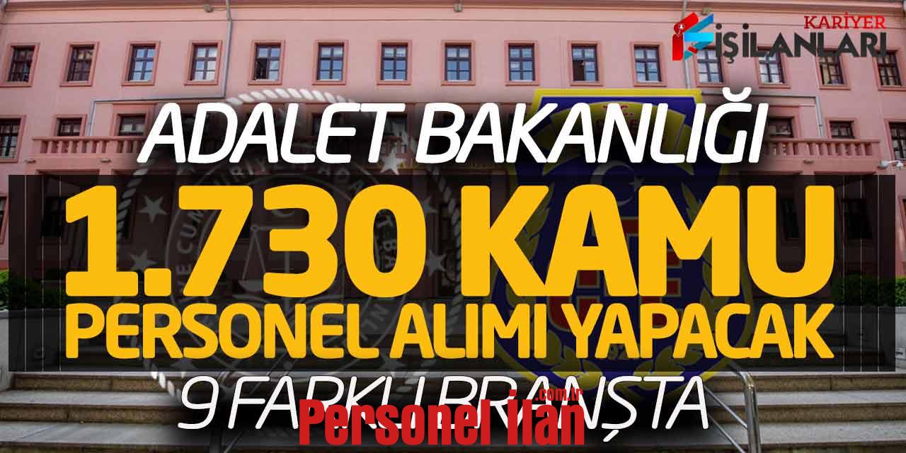 Adalet Bakanlığı 1.730 Kamu Personel Alımı Yapacak (9 Farklı Branşta)