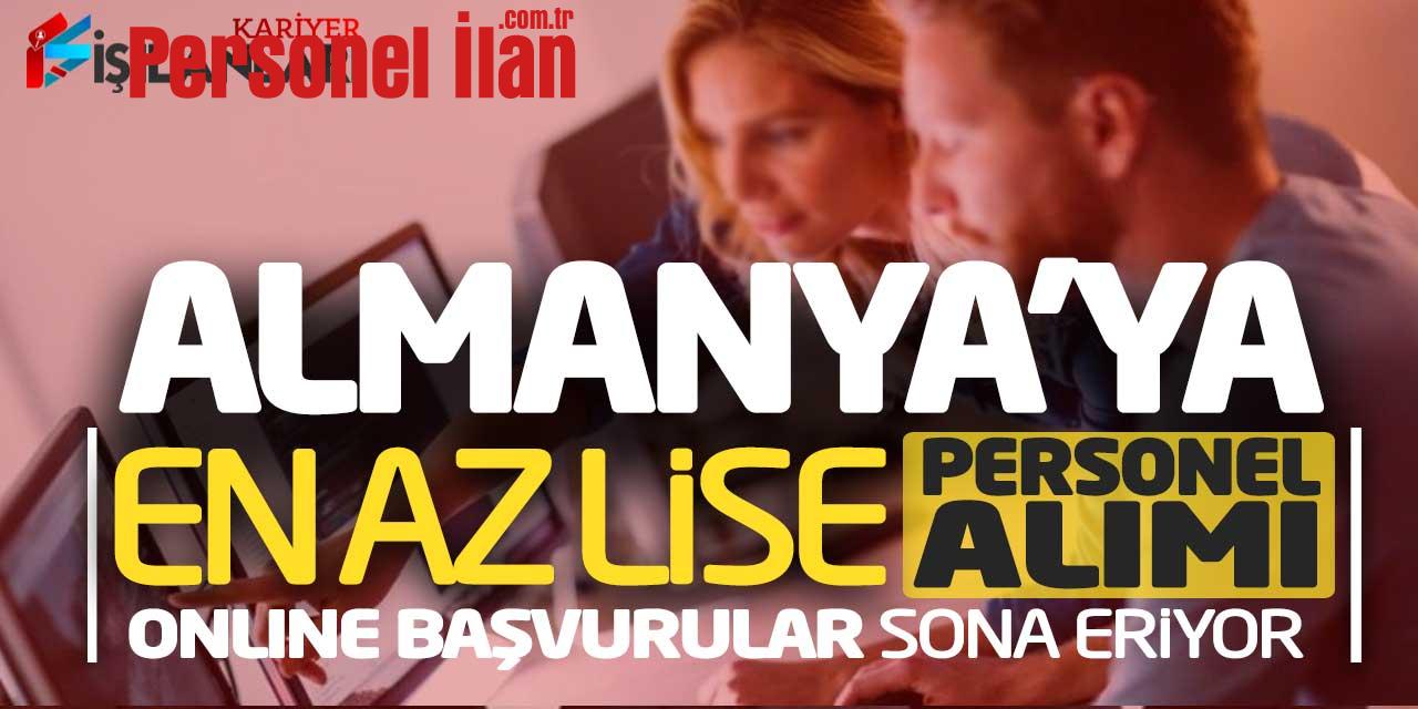 Almanya’ya En Az Lise Personel Alımı Online Başvurular Sona Eriyor