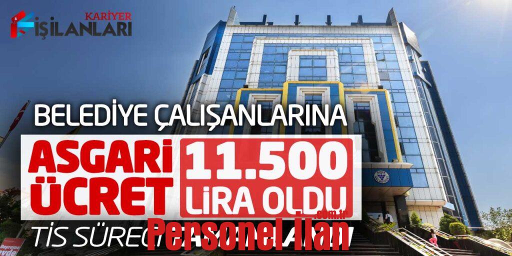 Belediye Çalışanlarına Asgari Ücret 11.500 Lira Oldu! TİS Süreci Tamamlandı