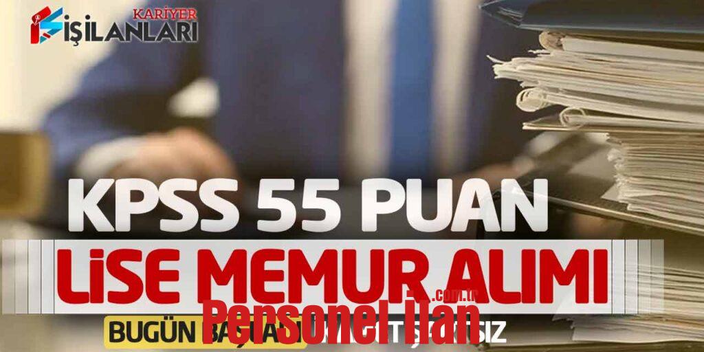 KPSS 55 Puanla Lise Memur Alımı Bugün Başladı (İkamet Şartsız)