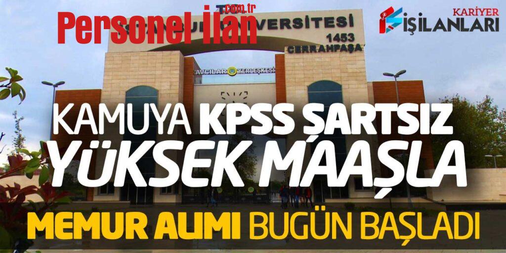 Kamuya KPSS Şartsız Yüksek Maaşla yeni Memur Alımı Bugün Başladı