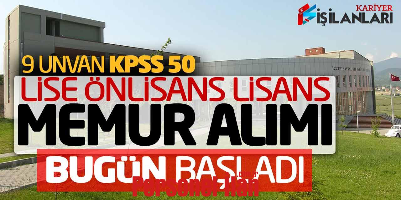 Kamuya Lise Önlisans Lisans 9 Unvanda Memur Alımı Bugün Başladı (KPSS 50)