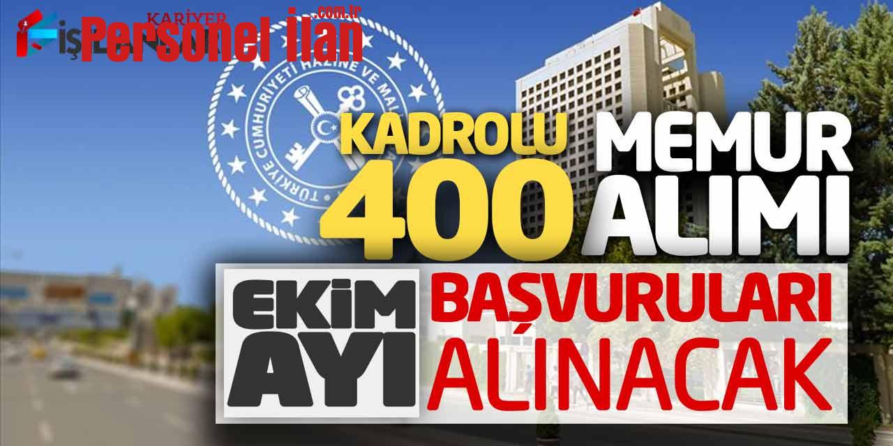 Maliye Bakanlığı Kadrolu 400 Memur Alımı Ekim Ayı Başvuruları Alınacak