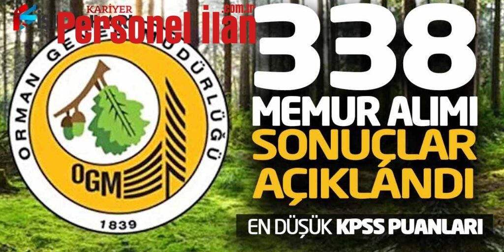 OGM 338 Memur Alımı Sonuçları Açıklandı! En Düşük KPSS Puanları Belli Oldu