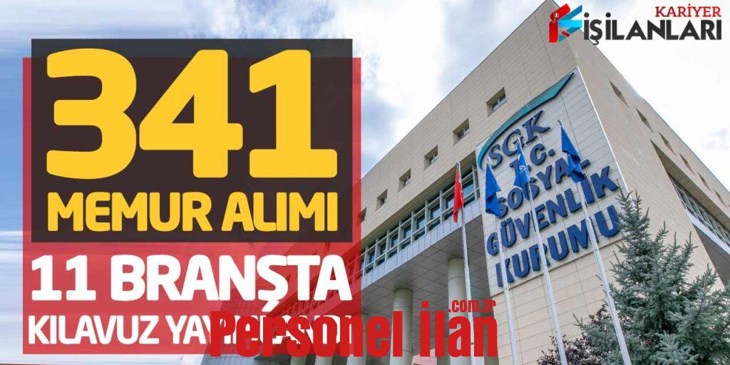 Sosyal Güvenlik Kurumu 341 Memur Alımı Yapacak! 11 Branşta Kılavuz Yayımlandı