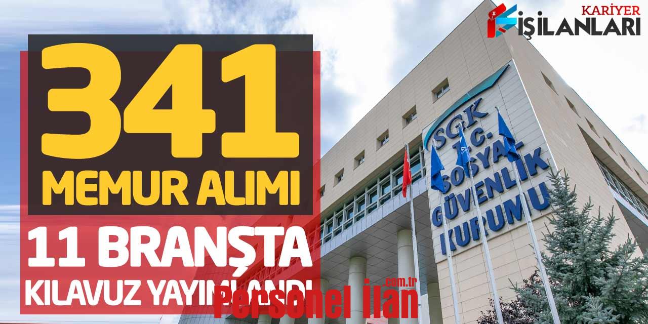Sosyal Güvenlik Kurumu 341 Memur Alımı Yapacak! 11 Branşta Kılavuz Yayımlandı