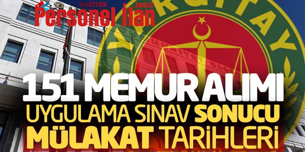 Yargıtay 151 Memur Alımı Uygulama Sınav Sonuçları - Mülakat Tarihleri Açıklandı