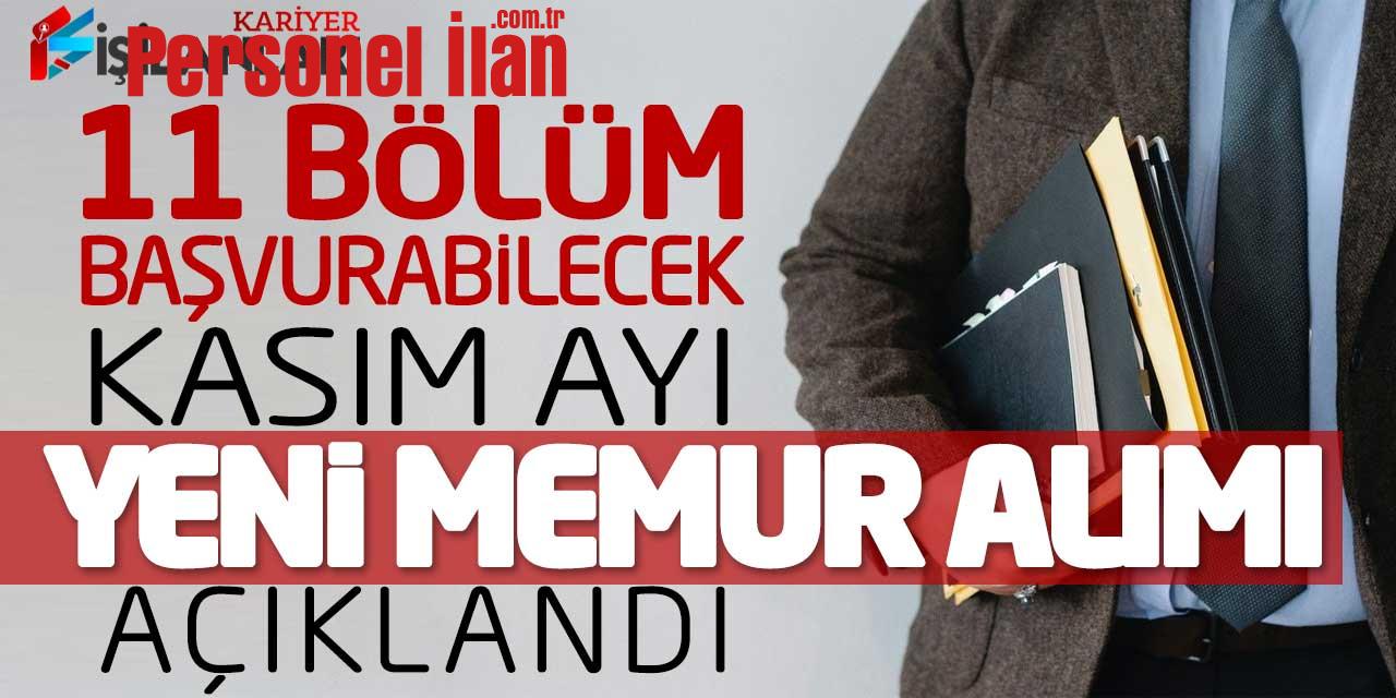 11 Bölüm Başvurabilecek! Kasım Ayı Yeni Kamu Personel Memur Alımı Açıklandı