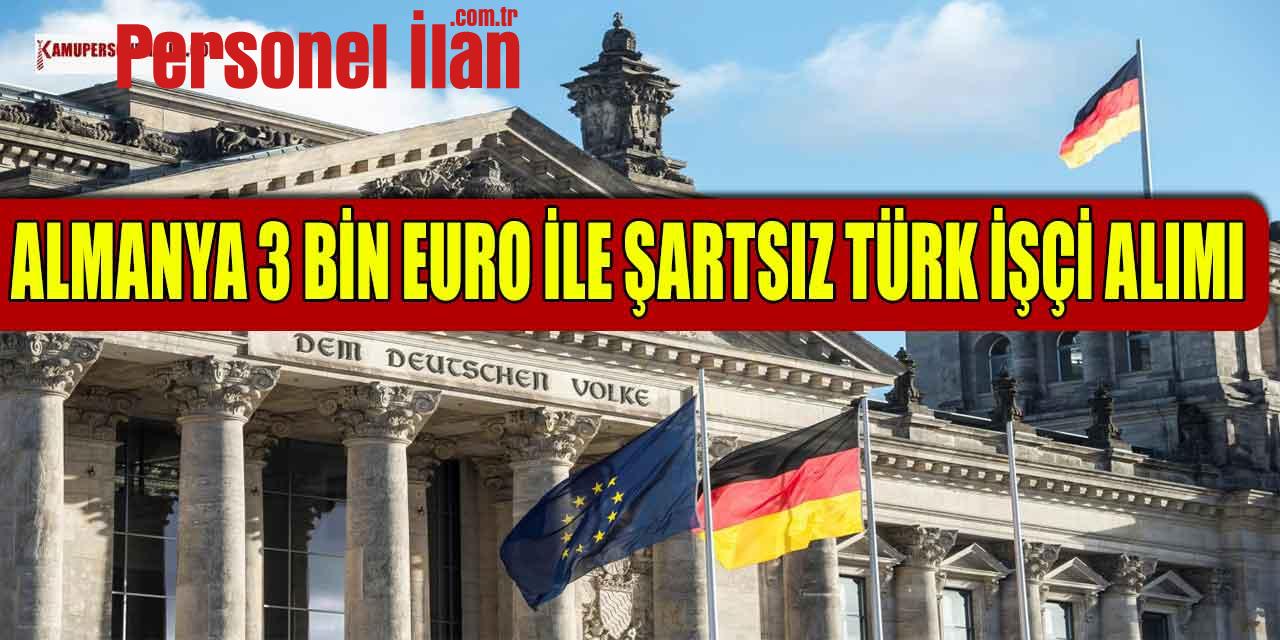 Almanya 3000 Euro Maaşla 5 Bin Yeni İşçi Alacak