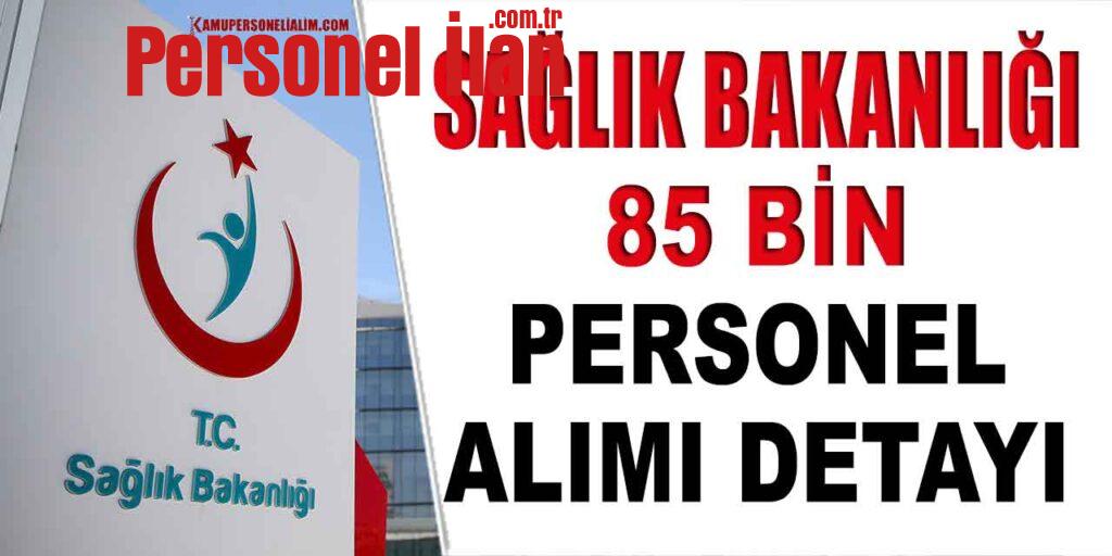 Sağlık Bakanlığı 85 Bin Personel Alımı Şartları Ve Tarihleri