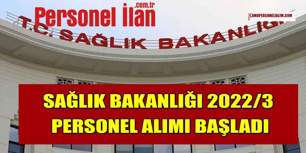 Sağlık Bakanlığı 2022/3 Atama Kurası Personel Alımı Başladı