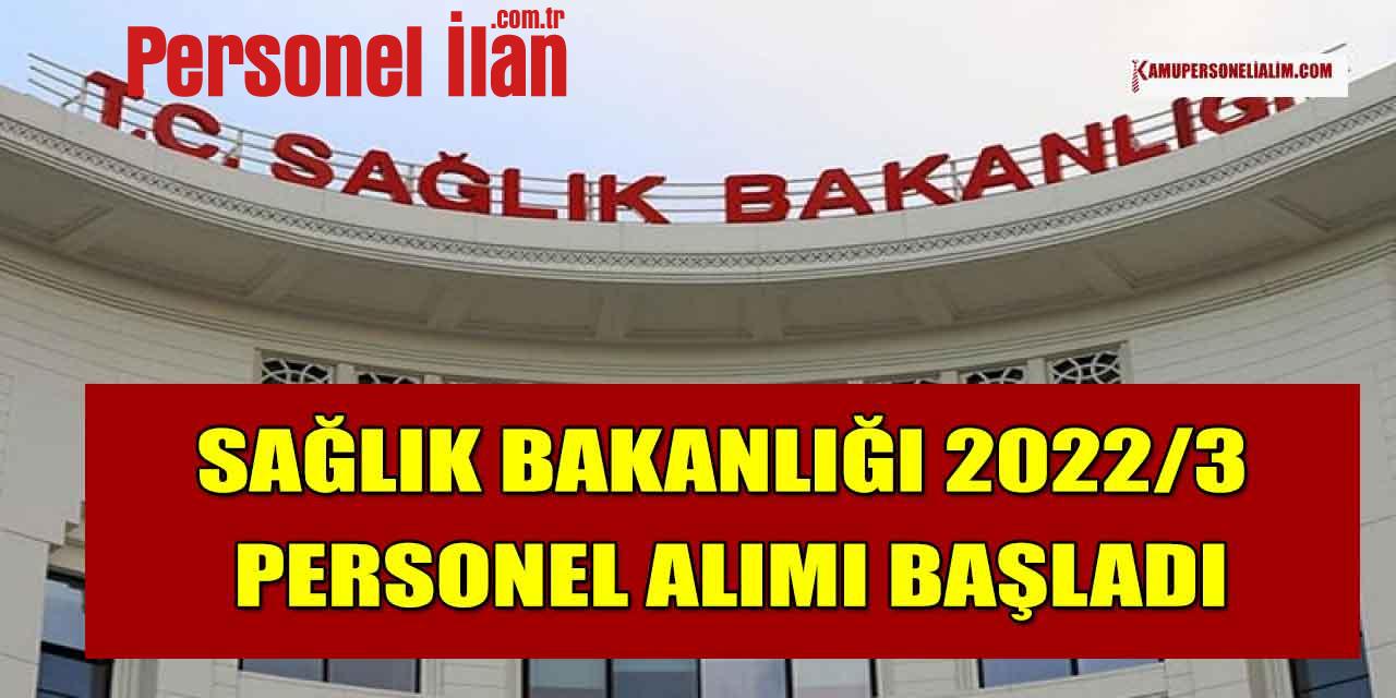 Sağlık Bakanlığı 2022/3 Atama Kurası Personel Alımı Başladı