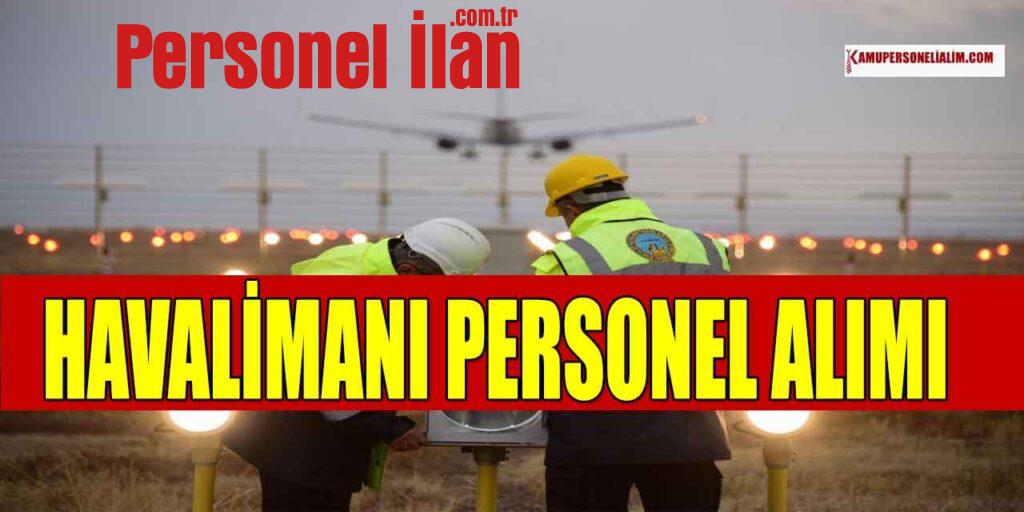 Havalimanları 20 Personel Alımı İşkur İlan Numaraları