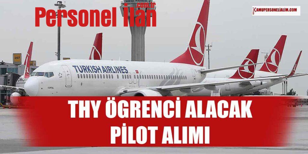 THY Öğrenci Alacak! İkinci Pilot Alımı Olarak İstihdam Yapacak