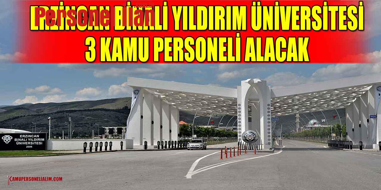 Erzincan Binali Yıldırım Üniversitesi Sınavsız 3 Büro Personeli Alacak