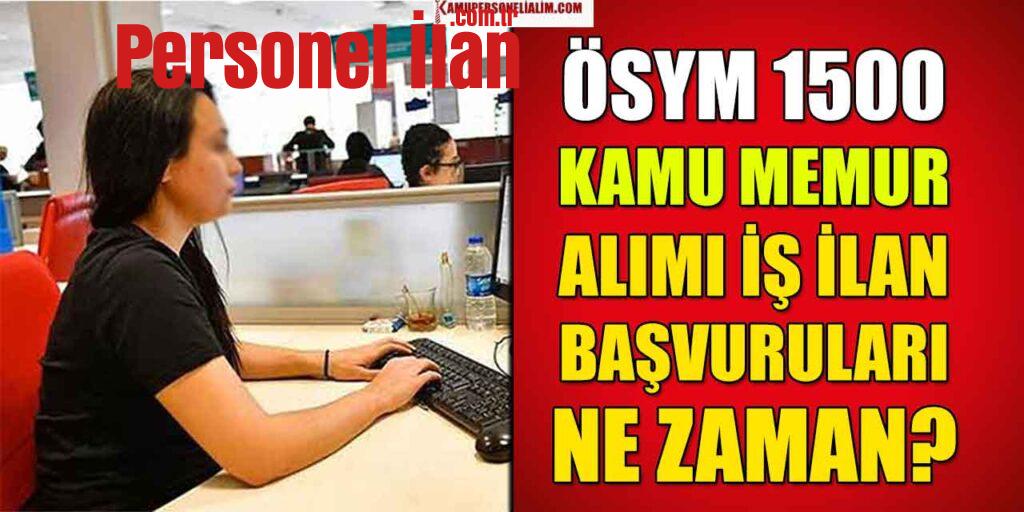 ÖSYM Kadrolu 1.500 Kamu Personeli Alım Süreçleri Başladı