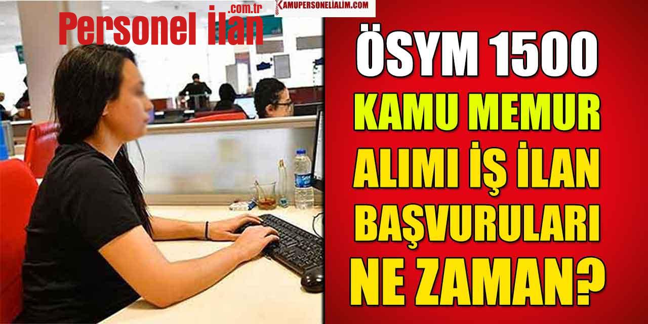 ÖSYM Kadrolu 1.500 Kamu Personeli Alım Süreçleri Başladı