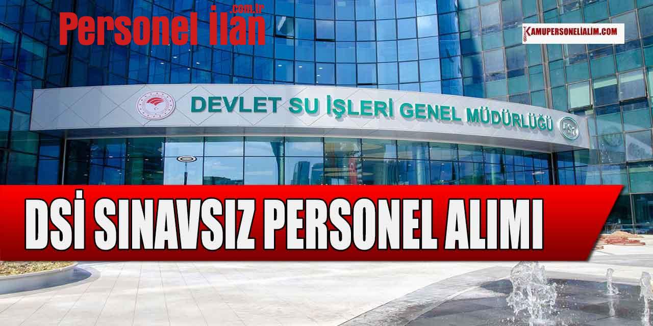 DSİ Güncel Personel Alımı Sınavsız Personel Alımı İŞKUR İlanı