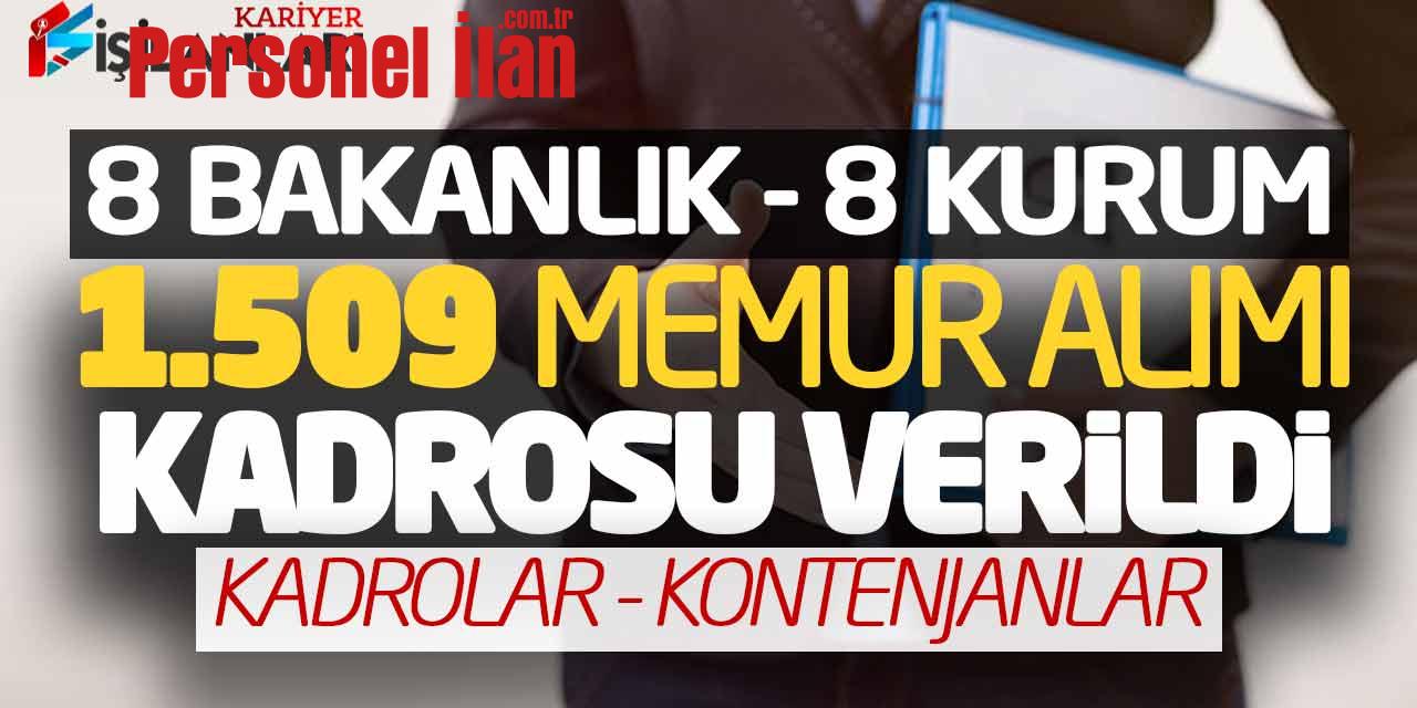8 Bakanlık ve 8 Kuruma 1.509 Memur Alımı Kadrosu Verildi! Unvanlar Kontenjanlar