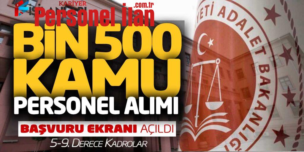Adalet Bakanlığı 5-9. Derece 1.500 Kamu Personel Alımı Başvuru Ekranı Açıldı