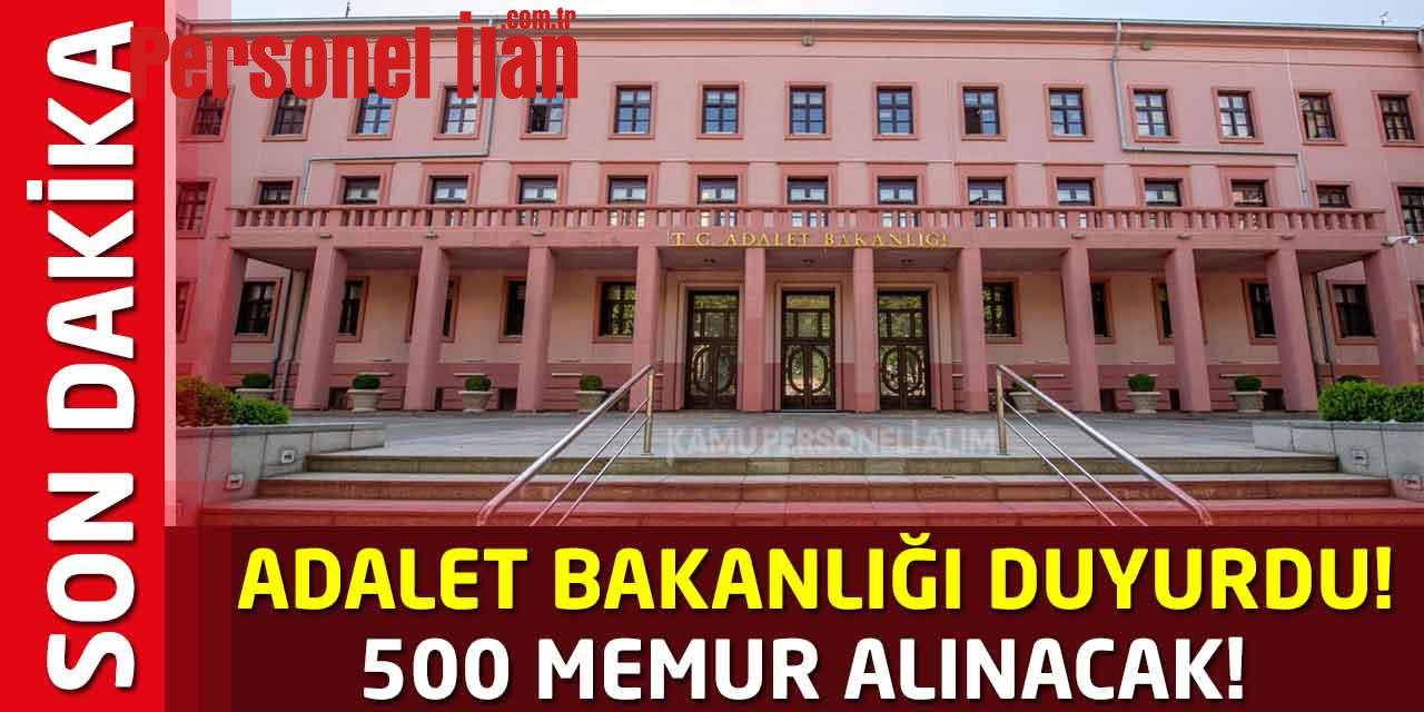 Adalet Bakanlığı açıktan ve naklen 500 kamu memur alımı yapacak! Başvuru kılavuzu