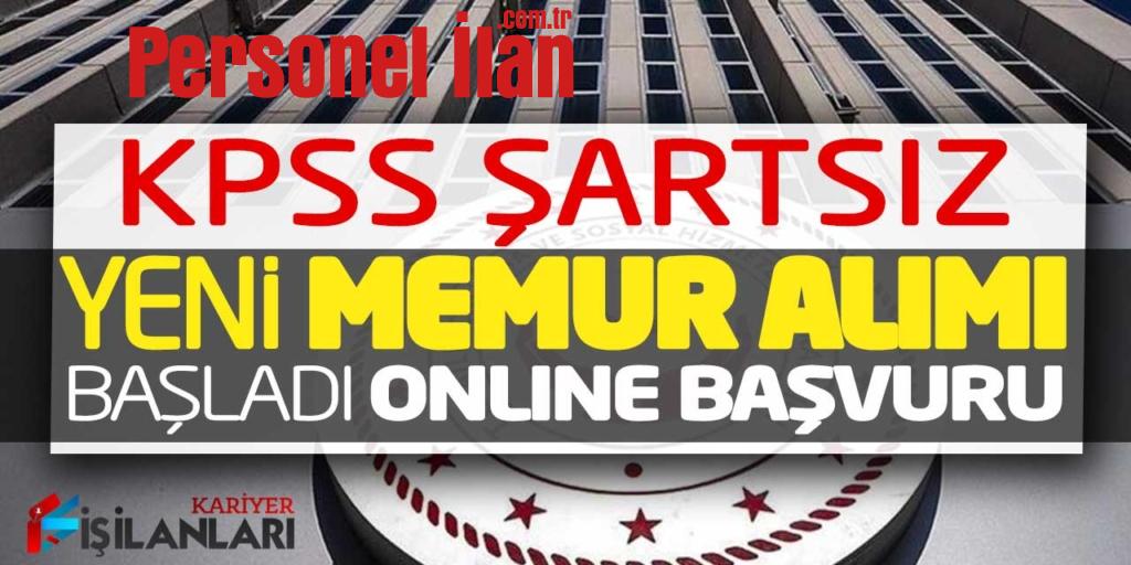 Aile Bakanlığına KPSS Şartsız Yeni Memur Alımı Başladı! Online Başvuru