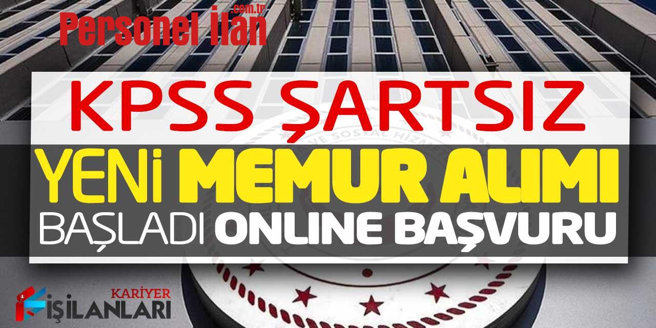 Aile Bakanlığına KPSS Şartsız Yeni Memur Alımı Başladı! Online Başvuru