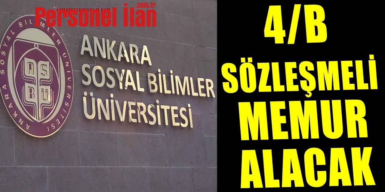 Ankara Sosyal Bilimler Üniversitesi 4/B Sözleşmeli Memur Alacak
