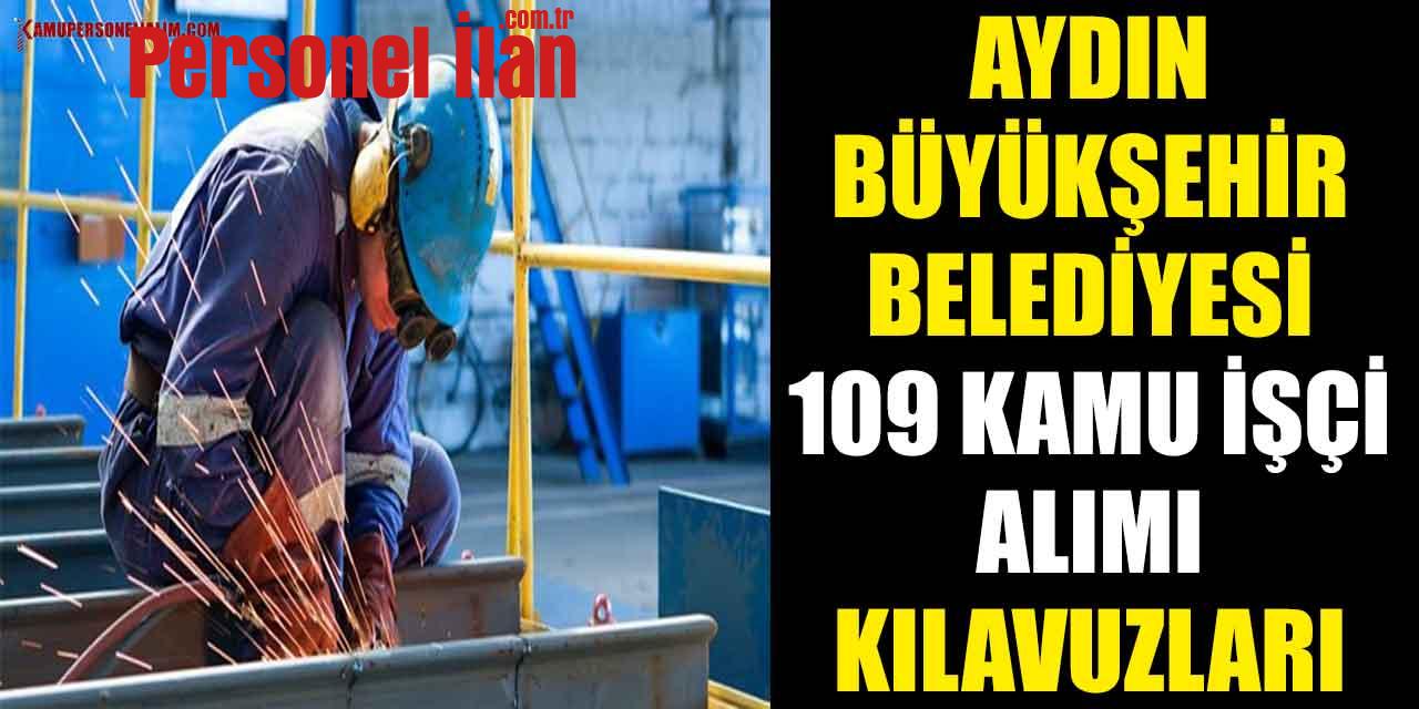 Aydın Büyükşehir Belediyesi 109 Kamu İşçi Alımı Kılavuzları