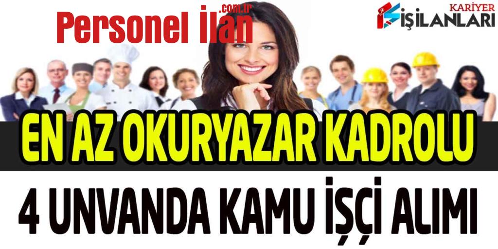 Belediye Başkanlığı 4 Unvanda En Az Okuryazar Kadrolu Personel Alımı