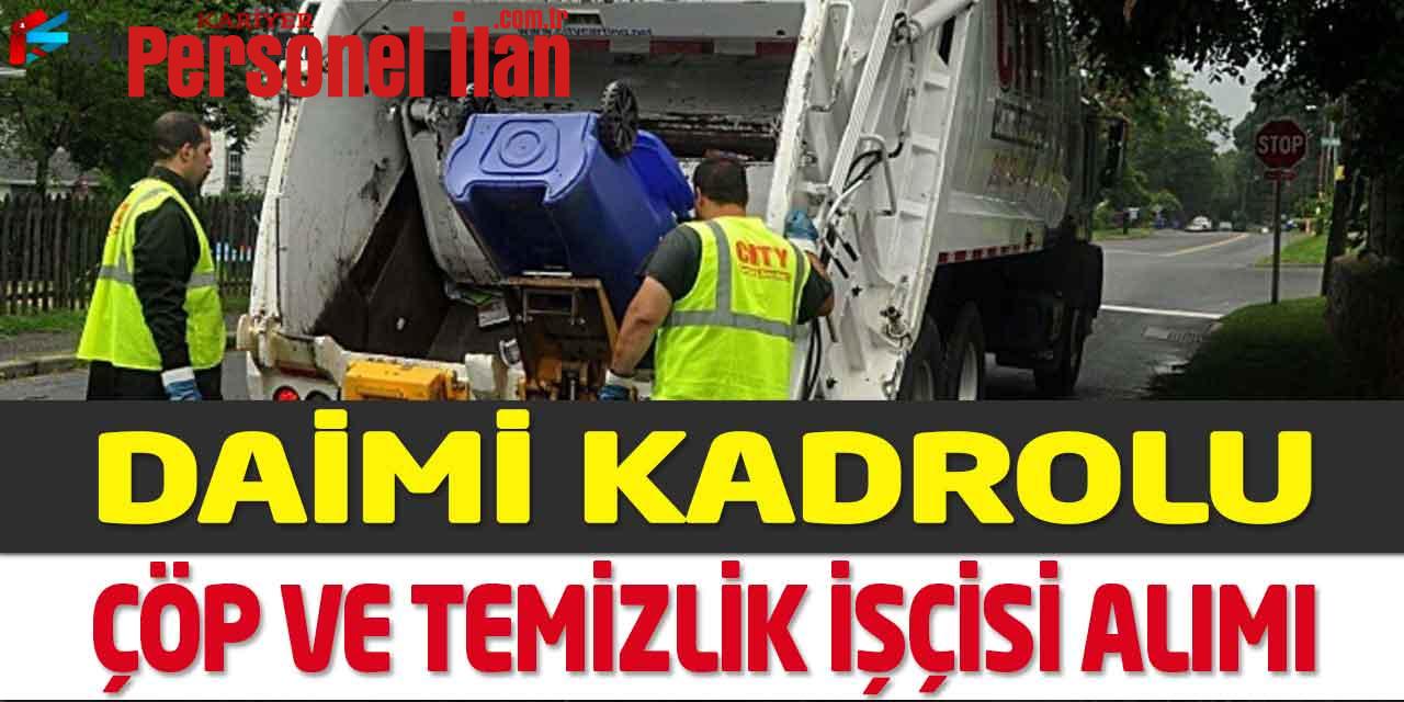Belediye Başkanlığı Daimi Kadrolu Çöp Toplama Ve Temizlik İşçisi Alımı