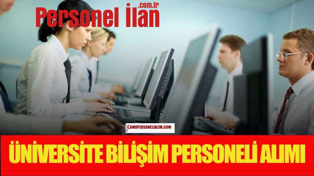 Boğaziçi Üniversitesi Sözleşmeli Bilişim Personeli İlanı