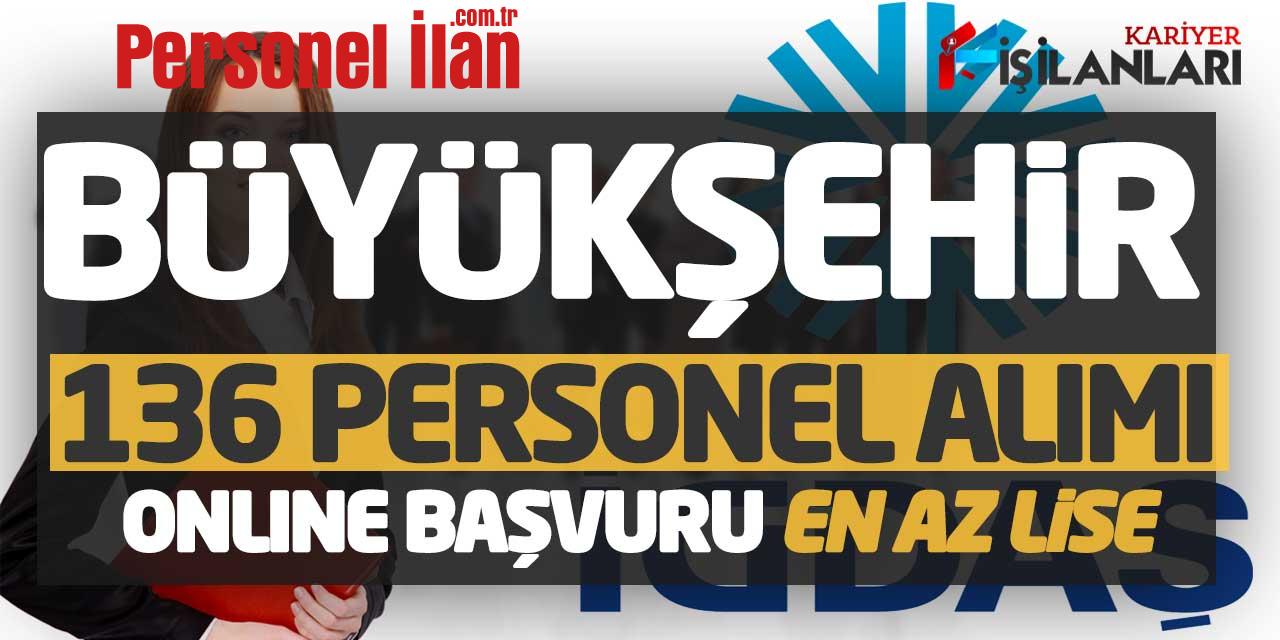 Büyükşehir 136 Güncel Personel Alımı Online Başvuruları (En Az Lise)