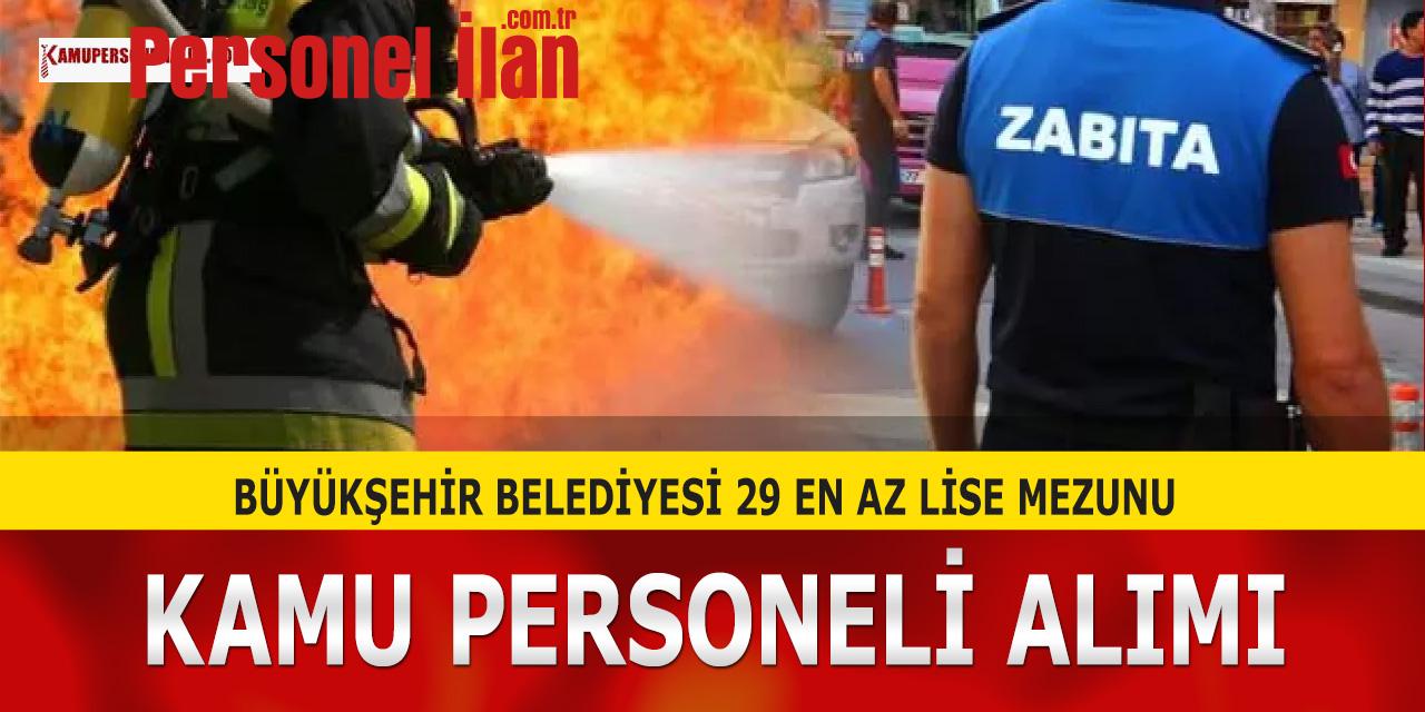 Büyükşehir Belediyesi 29 En Az Lise Mezunu Kamu Personeli Alımı İlanı