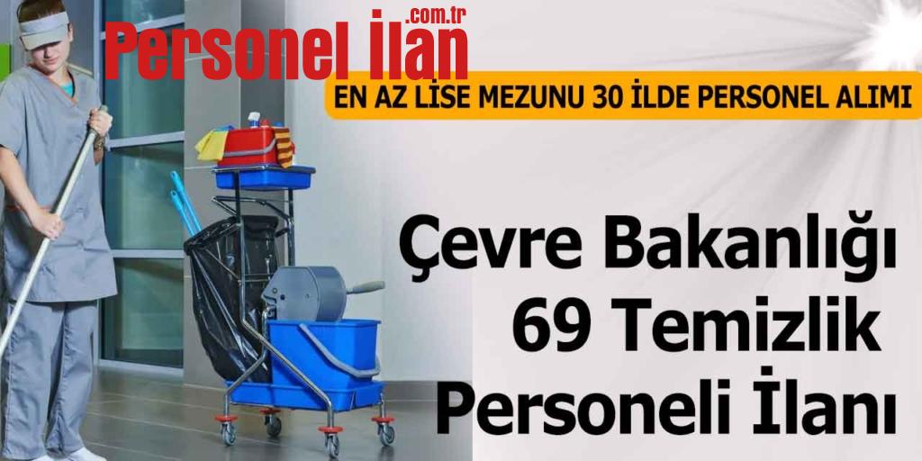 Çevre Bakanlığı Kamu 69 Temizlik Personel Alımı İlanı