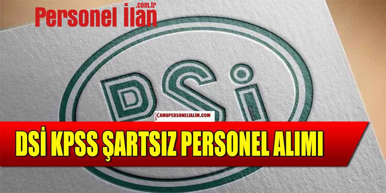 DSİ KPSS Şartsız Kamu Personel Alımı Başvuru Şekli