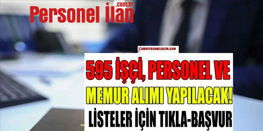 Devlet 595 Kamu İşçi, Personel ve Memur Alımı Yapılacak! Tıkla-Başvur