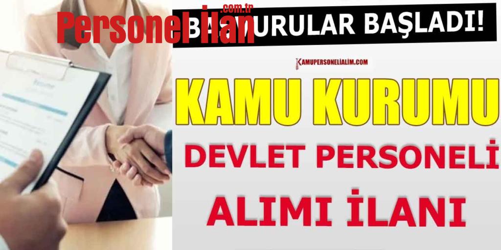 Devlet Dairesi 10 Kamu Personeli Alımı Yapılacak (12-16 Aralık)