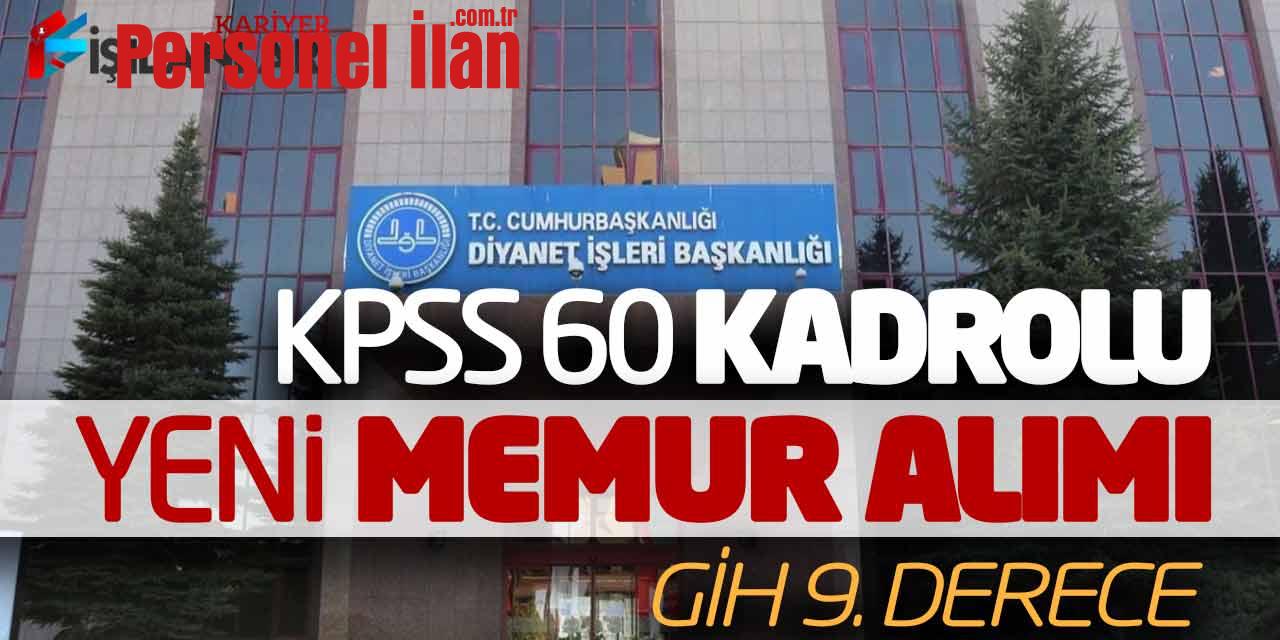 Diyanet KPSS 60 Kadrolu Yeni Memur Alımı Yapacak (GİH 9. Derece)