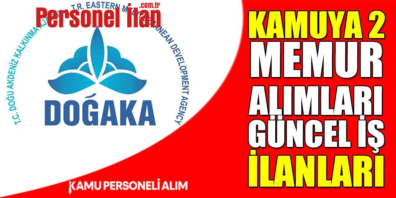 Doğu Akdeniz Kalkınma Ajansı Kamuya 2 Memur Alımı Yapacak