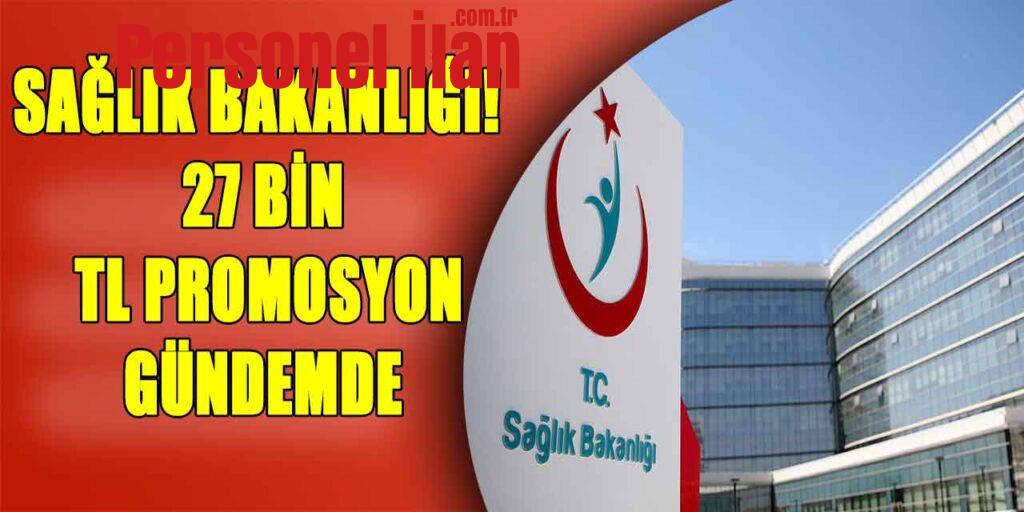 EGM’nin Ardından Sıra Sağlık Bakanlığında! 27 Bin TL Promosyon Gündemde
