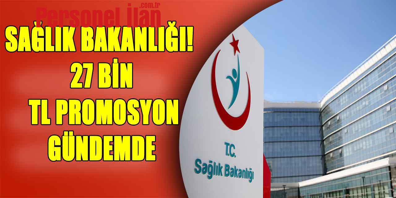 EGM’nin Ardından Sıra Sağlık Bakanlığında! 27 Bin TL Promosyon Gündemde