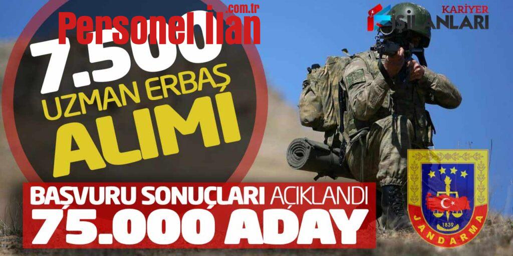 Jandarma 7.500 Uzman Erbaş Alımı Başvuru Sonuçları Açıklandı! 75.000 Aday