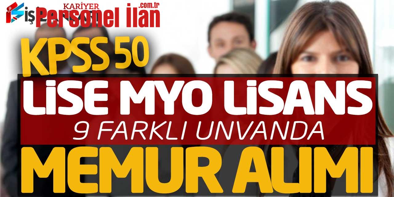 KPSS 50 Lise Önlisans Lisans Adaylar Başvurabilir! 9 Farklı Unvanda Memur Alımı