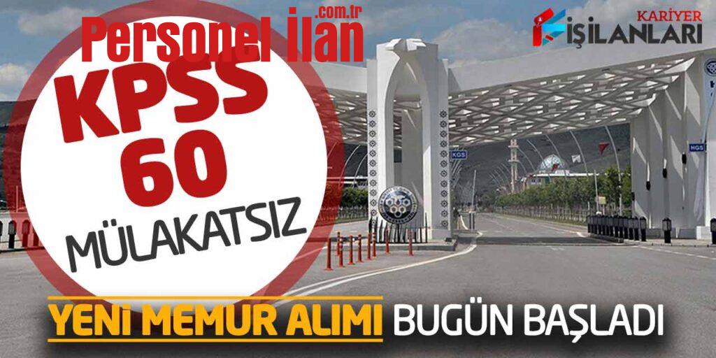 KPSS 60 Puanla Başvuru Yapılacak! Mülakatsız Yeni Memur Alımı Bugün Başladı