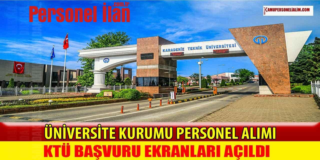 KTÜ 15400 TL Maaş İle 3 Memur Alımı 14-28 Ekim Başvuruları