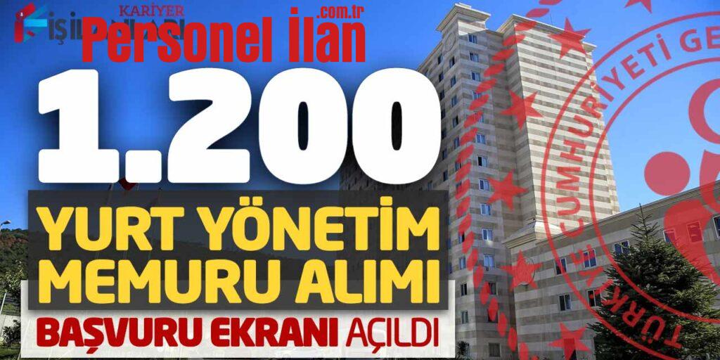 KYK Bin 200 Yurt Yönetim Memuru Alımı Başvuru Ekranı Açıldı! KPSS 60